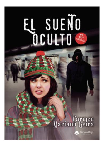 Libro El Sueño Oculto De Carmen Mariano Geira