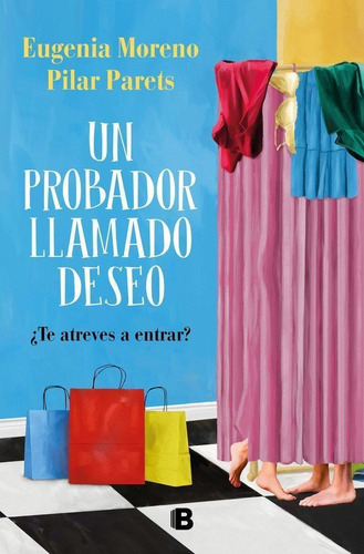 Libro: Un Probador Llamado Deseo. Moreno, Eugenia#llompart P