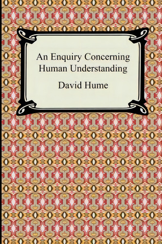 An Enquiry Concerning Human Understanding, De David Hume. Editorial Digireads En Inglés