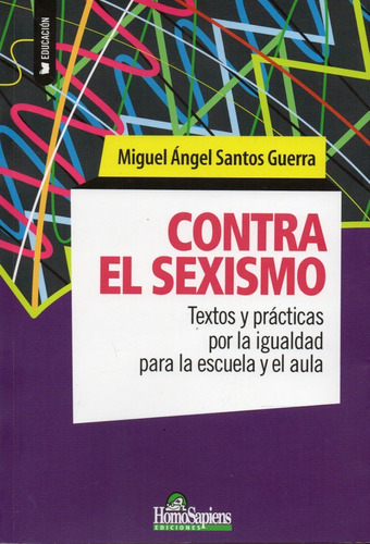 Contra El Sexismo Miguel Ángel Santos Guerra 