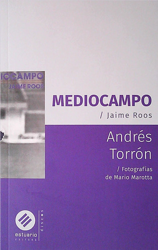 Mediocampo. Jaime Roos - Torron, Andres