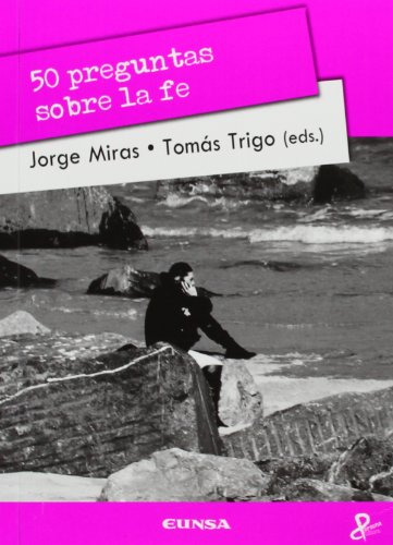 50 Preguntas Sobre La Fe -persona Y Cultura-