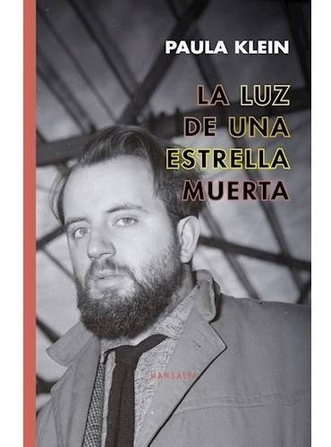 Libro La Luz De Una Estrella Muerta - Paula Klein