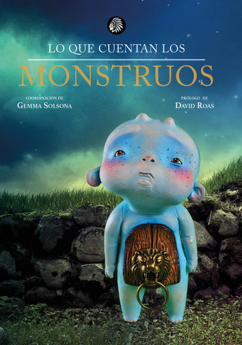 Libro Lo Que Cuentan Los Monstruos - Solsona Asensio, Gemma