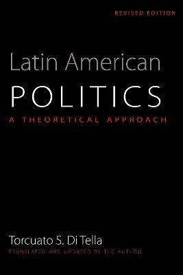 Libro Latin American Politics - Torcuato S.di Tella