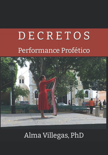 Libro: Decretos: Performance Profético (volume 3) (spanish E