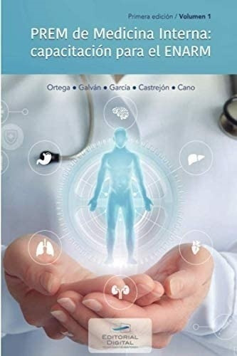 Libro: Prem De Medicina Interna: Capacitación Para El Enarm.