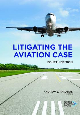 Libro Litigating The Aviation Case - Andrew J Harakas