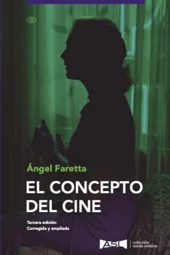 Libro: El Concepto Del Cine. (colección Teoría Estética) En