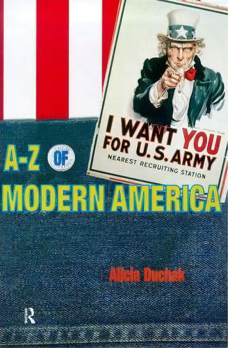 An A-z Of Modern America, De Alicia Duchak. Editorial Taylor Francis Ltd, Tapa Blanda En Inglés