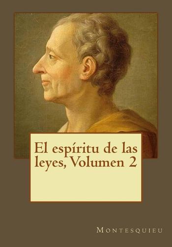 Libro: El Espíritu De Las Leyes, Volumen 2 (spanish Edition)