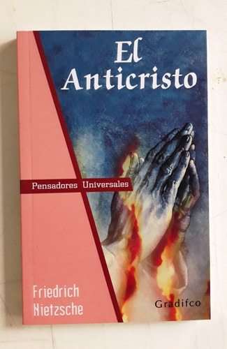 El Anticristo - Friedrich Nietzsche - Ed Gradifco Nuevo