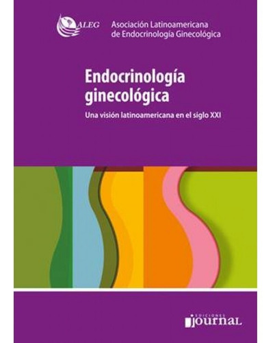 Endocrinología Ginecológica Una Visión Latinoamericana