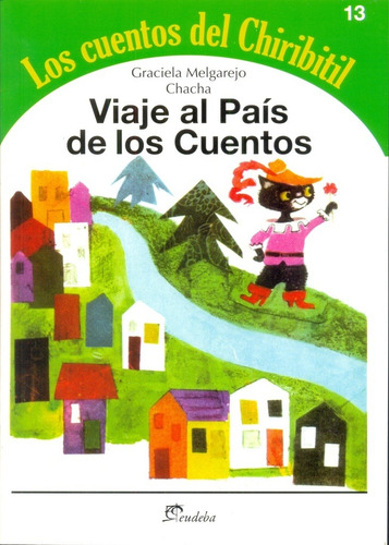 Viaje Al Pais De Los Cuentos - Melgarejo, Chacha