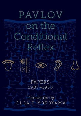 Libro Pavlov On The Conditional Reflex: Papers, 1903-1936...
