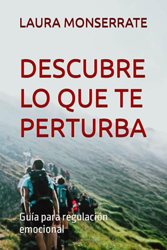 Descubre Lo Que Te Perturba: Guía Para Regulación Emocional