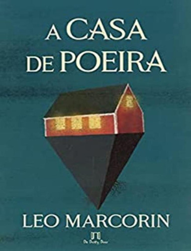 A Casa De Poeira: A Casa De Poeira, De Marcorin, Leo. Editora Boc-box Of Card, Capa Mole, Edição 1 Em Português, 2023