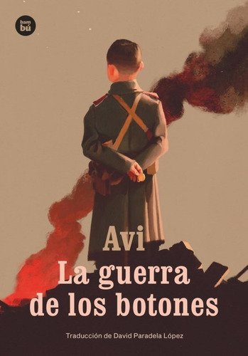 Libro: La Guerra De Los Botones. Avi. Bambu