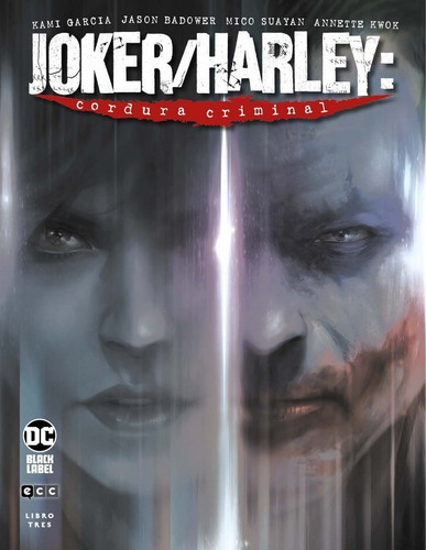 JOKER/HARLEY: CORDURA CRIMINAL VOL. 3 DE 3, de Garcia, Kami. Editorial ECC ediciones, tapa dura en español