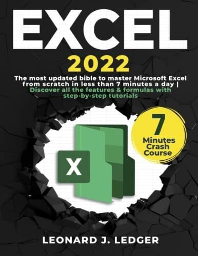 Excel 2022 The Most Updated Bible To Master Microsof, De Ledger, Leonard J.. Editorial Independently Published En Inglés