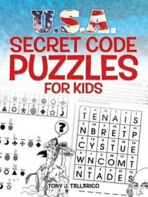 U.s.a. Secret Code Puzzles For Kids - Tony Tallarico
