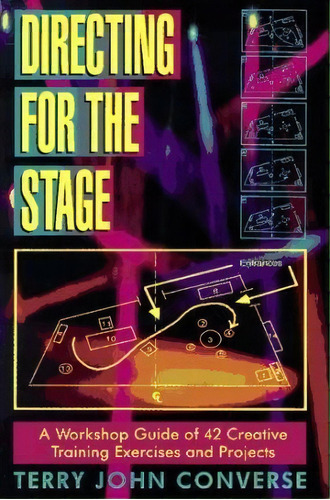 Directing For The Stage : A Workshop Guide Of Creative Exercises & Projects, De Terry John Verse. Editorial Christian Publishers Llc, Tapa Blanda En Inglés