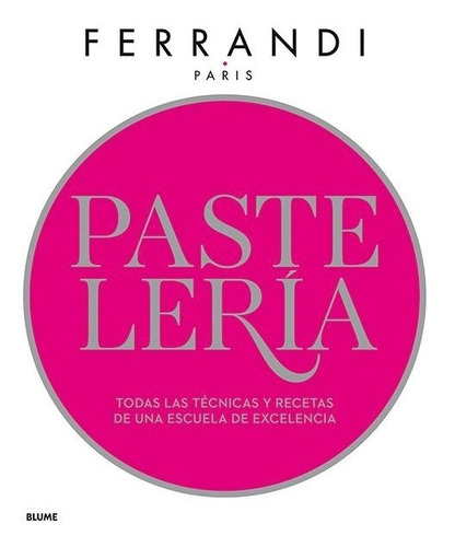 Pasteleria - Ferrandi Paris