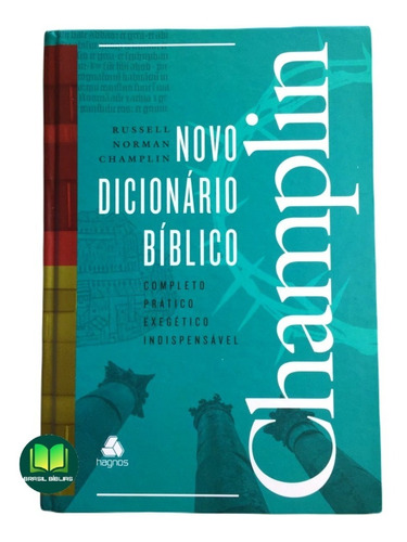 Novo Dicionário Bíblico Champlin Completo Prático Exegético