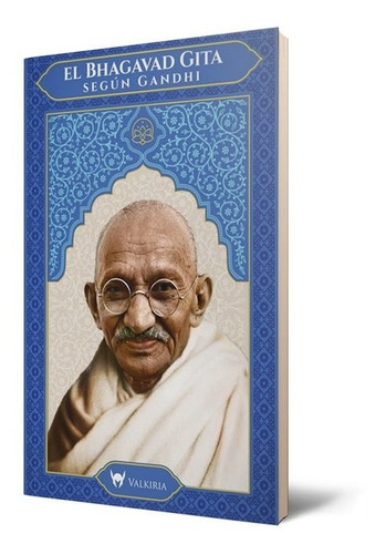 El Bhagavad Gita Segun Gandhi - Mahatma Gandhi