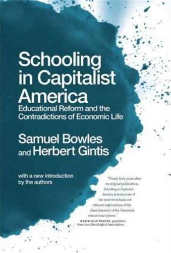 Schooling In Capitalist America - Samuel Bowles (paperback)