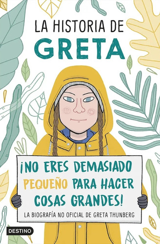 La Historia De Greta ¡no Eres Demasiado Pequeño Para Hacer