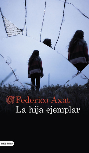Hija Ejemplar, La - Federico Axat