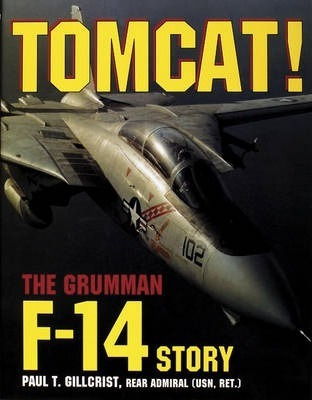 Libro Tomcat! The Grumman F-14 Story - Paul T. Gillcrist