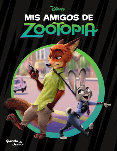 Imagen 1 de 3 de Mis Amigos De Zootopia De Disney - Planeta Junior