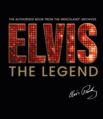 Libro: Elvis La Leyenda: El Libro Autorizado Del Ofi