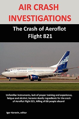 Libro Air Crash Investigations: The Crash Of Aeroflot Fli...