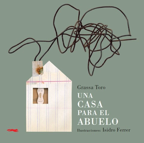 Una Casa Para El Abuelo (ilustrado Y P/d). Carlos Grassa 