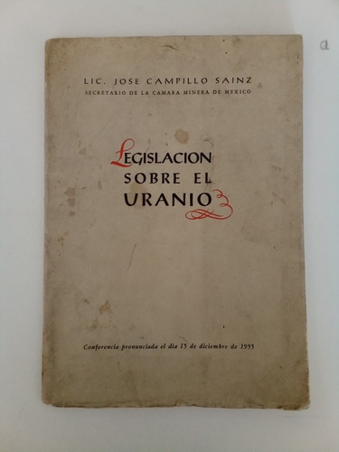 Libro - Legislación Sobre El Uranio 1955 (Reacondicionado)