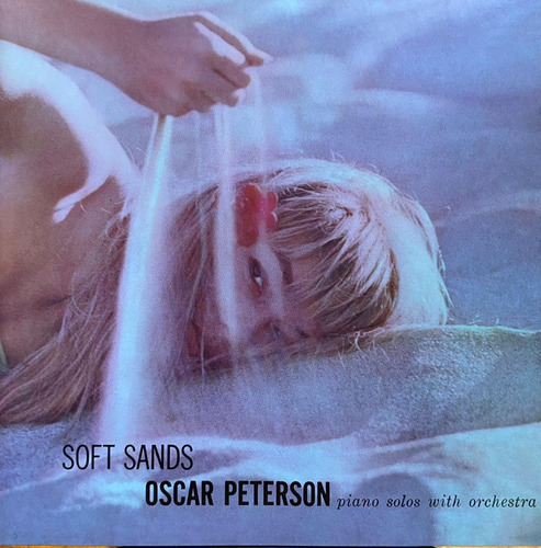 Cd - Oscar Peterson / Soft Sands. Original.