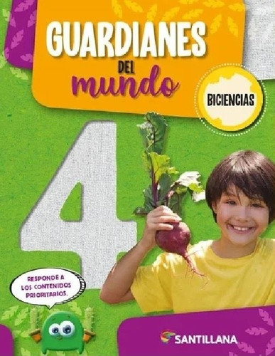 Guardianes Del Mundo 4 - Nación Biciencias Santillana