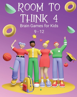 Libro Room To Think 4: Brain Games For Kids Age 9 - 12 - ...