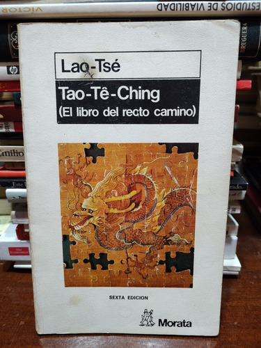 Tao Te Ching (el Libro Del Recto Camino) - Lao Tse