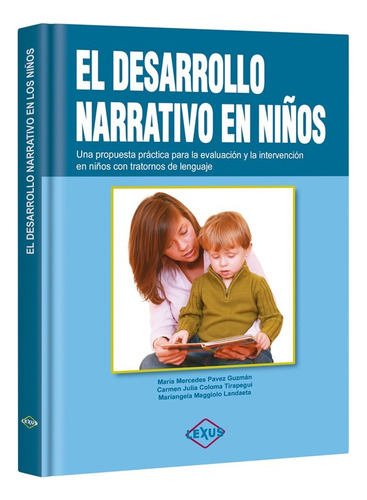 Libro El Desarrollo Narrativo En Niños - Lexus Editores