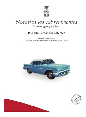 Libro Nosotros Los Sobrevivientes. Roberto Fernández Retamar