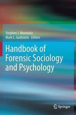 Libro Handbook Of Forensic Sociology And Psychology - Ste...