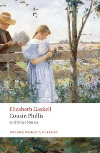 Cousin Phillis And Other Stories / Elizabeth Gaskell