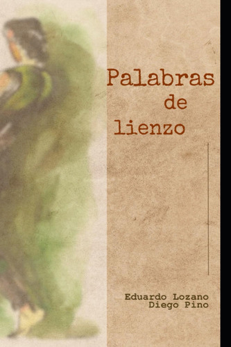 Libro: Palabras De Lienzo (spanish Edition)