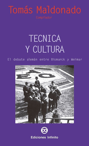 Técnica Y Cultura // Tomás Maldonado