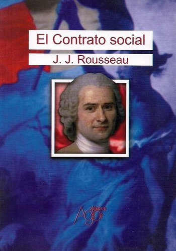 El Contrato Social - Rousseau J.j.