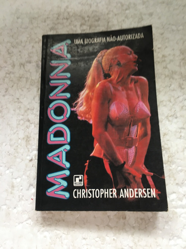 Livro Madonna Uma Biografia Não Autorizada A680